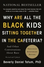 Why Are All the Black Kids Sitting Together in the Cafeteria?: And O - VERY GOOD