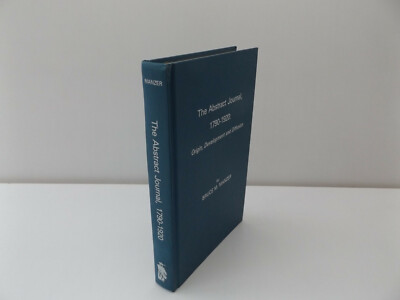 1977 The ABSTRACT JOURNAL 1790-1920 Origin Development Diffusion BRUCE M. MANZER
