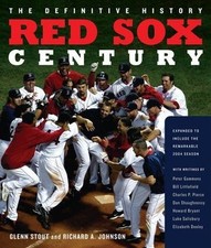 Red Sox Century : The Definitive History of Baseball's Most Storied Franchise, E