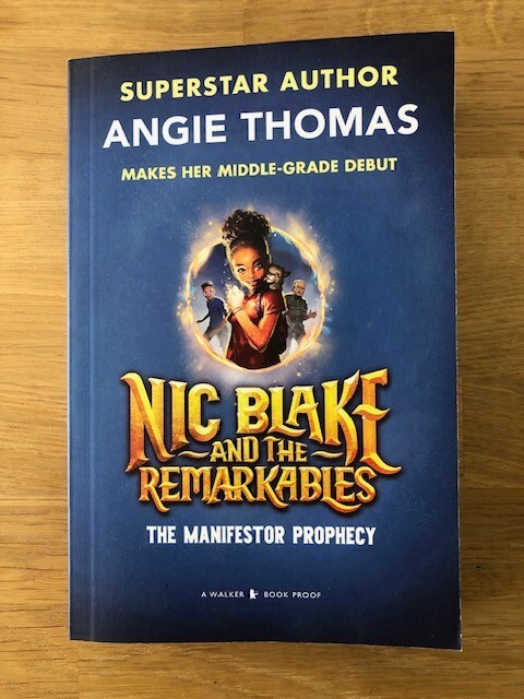 NIC BLAKE AND THE REMARKABLES by ANGIE THOMAS - P/B *PROOF*