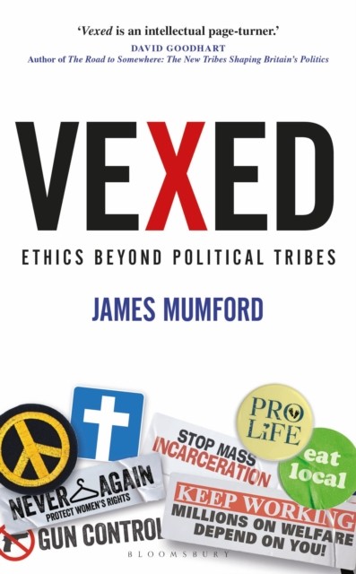 Vexed : Ethics Beyond Political Tribes Dr James Mumford - Image 2