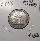 1858 Seated Liberty Silver Quarter Dollar, High Grade, Great Gift,