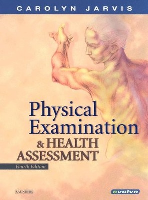 PHYSICAL EXAMINATION & HEALTH ASSESSMENT By Jarvis Phd Apn Carolyn Cnp BRAND NEW
