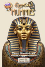 Egyptian Mummies for Kids: Uncover the mysteries and wonders of Egypt’s mummies!
