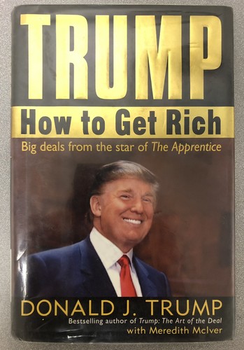 DONALD TRUMP HOW TO GET RICH SIGNED AUTOGRAPHED FIRST EDITION 45-47 POTUS