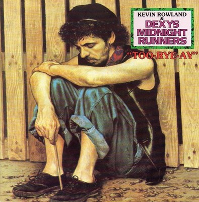 Kevin Rowland and Dexys Midnight Runners - Too-Rye-Ay (CD, Album) - VG+/NM