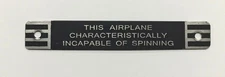 Ercoupe "Incapable of Spinning" Placard, Acid Etched