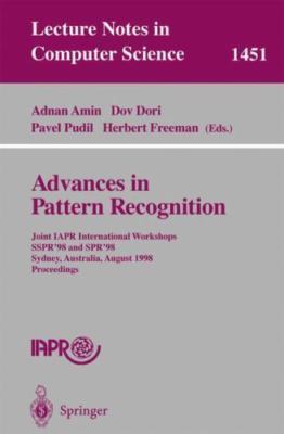 Advances in Pattern Recognition : Joint Iapr International Workshops, Sspr'98...