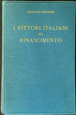 DIE ITALIENISCHEN MALER DER RENAISSANCE BERENSON BERNHARD HOEPLI 1936