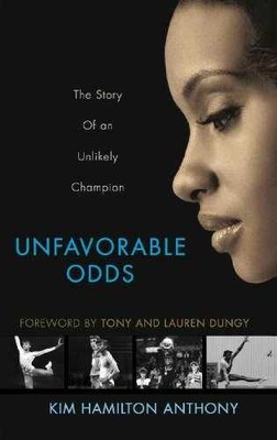 Unfavorable Odds: The Story of - Paperback, by Kim Hamilton Anthony - Very Good