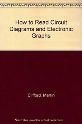How to Read Circuit Diagrams and Electronic Graphs Hardcover Mart
