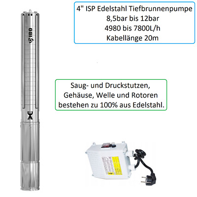 Hochwertige 4'' Edelstahl Tiefbrunnenpumpe ISP 4980 bis 7800L/h - 8,5 bis 12bar