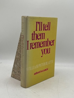 I ll Tell Them I Remember You William Peter Blatty HC First Edition Fiction