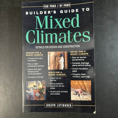 Builder's Guide to Mixed Climates: Details for Design and Construction