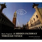 A Hidden Pathway through Venice Pogacnik, Marko: