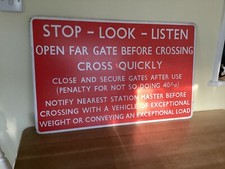 Original Railway Sign - STOP - LOOK - LISTEN - Open Far Gate Before Crossing