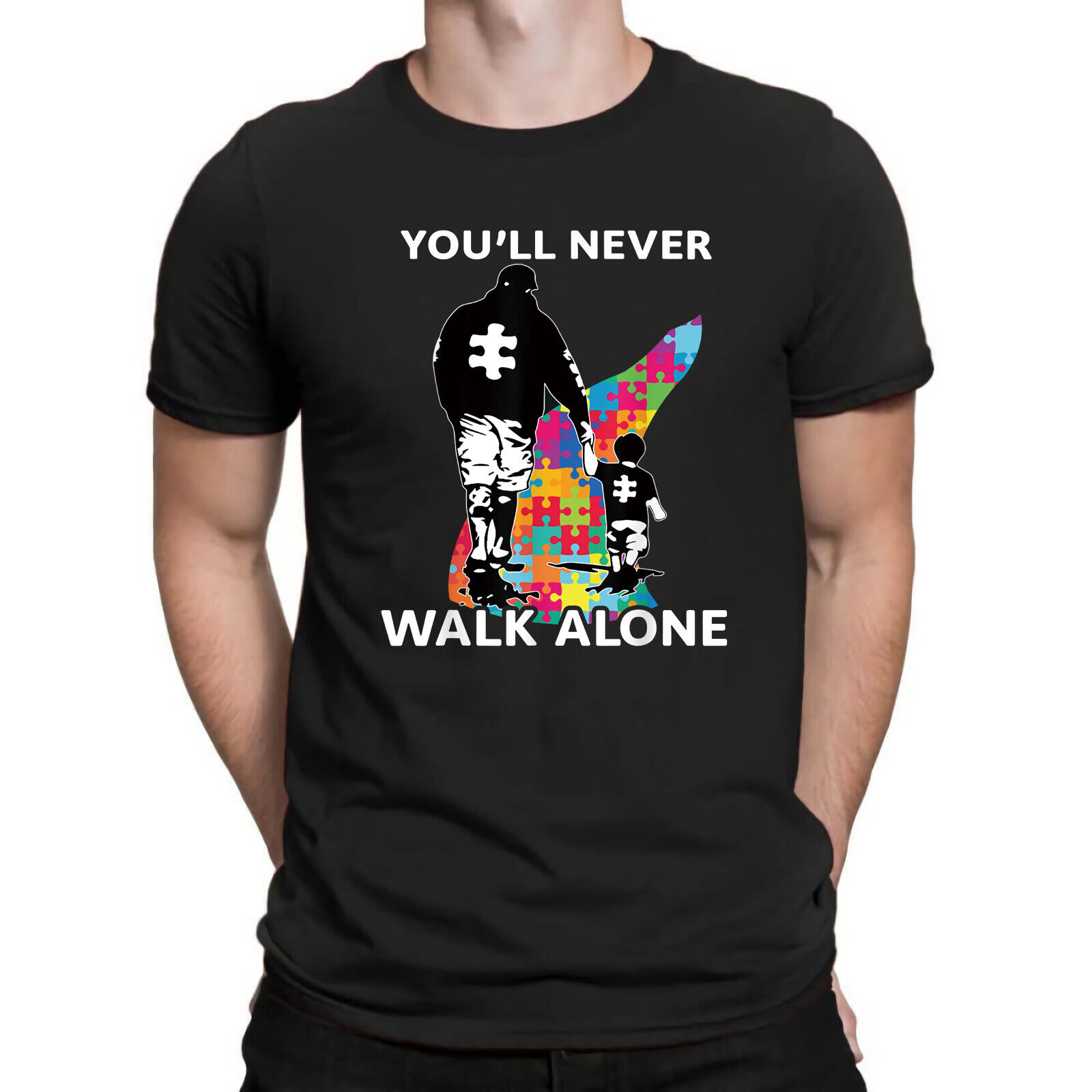 Autism Dad Son You Ll Never Walk Alone Men S Black T Shirt Cotton Tee Shirts Ebay