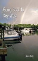 Mike Yurk | Going Back To Key West | Taschenbuch | Englisch (2020) | AuthorHouse