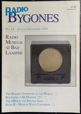 Vintage RADIO BYGONES, Issue No. 18, Aug/Sept 1992 - RADIO MUSEUM AT BAD LAASPHE