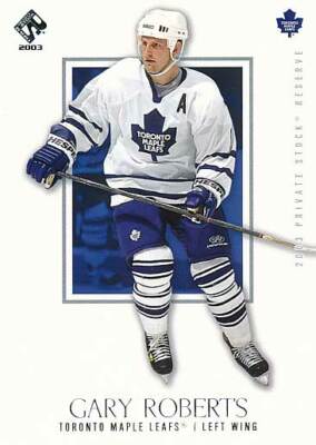 2002-03 Private Stock RETAIL SILVER #93 GARY ROBERTS - Toronto Maple Leafs