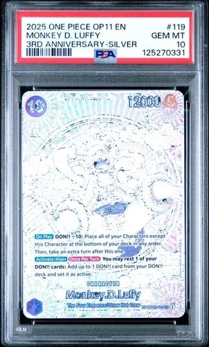 2025 ONE PIECE OP11 MONKEY D LUFFY 3RD ANNIVERSARY SILVER OP05-119 PSA 10