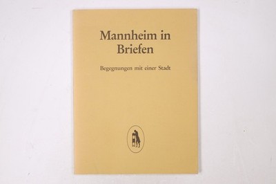 29621 Eberhard Henze MANNHEIM IN BRIEFEN. BEGEGNUNGEN MIT EINER STADT.