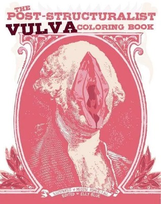 The Post-Structuralist Vulva Coloring Book | Elly Blue | Englisch | Taschenbuch