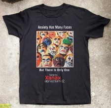 Xanax - Anxiety Has Many Faces Funny Unisex Black, White T-shirt Size S-5XL