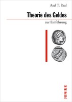 Theorie Des Geldes Zur EinfüHrung | Paul | Taschenbuch | 264 S. | Deutsch | 2017