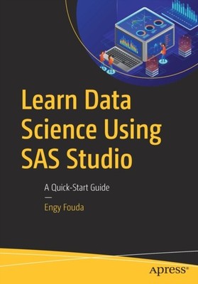 LEARN DATA SCIENCE USING SAS STUDIO by Engy Fouda Paperback Self Help Business
