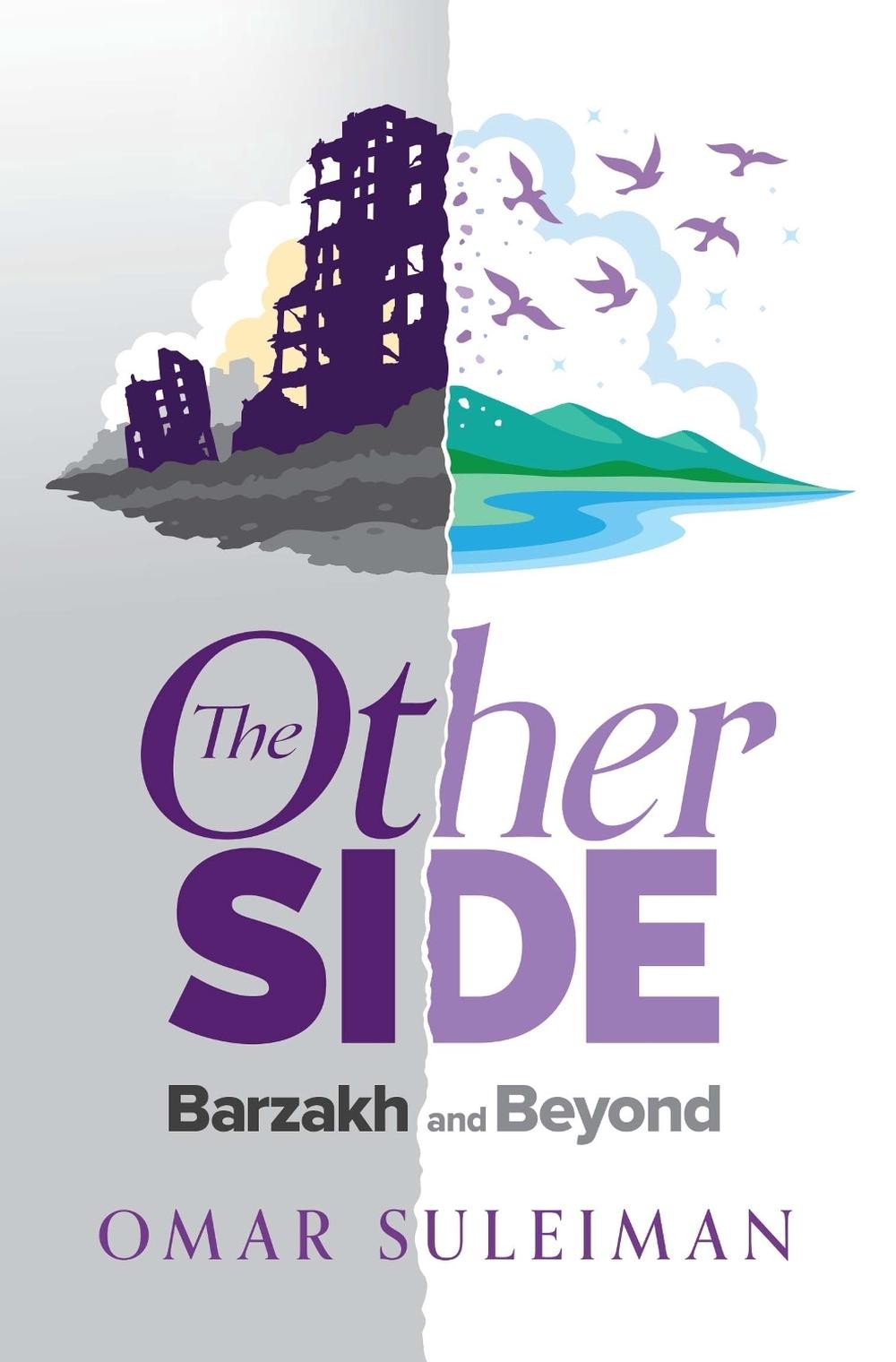 The Other Side: Barzakh and Beyond by Omar Suleiman Hardcover Book