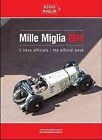 Mille Miglia: The Official Book: 2014 by Giorgio Nada Editore (Hardback, 2014)