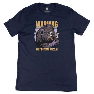 Warning May Become Grizzly Gaming Funny Graphic T-Shirt Unisex 100% Cotton Tee