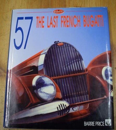 57 THE LAST FRENCH BUGATTI BARRIE PRICE LIMITED EDITION 1992 HARDBACK - Photo 1/8