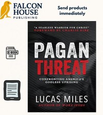 Pagan Threat: Confronting Americas Godless Up...
