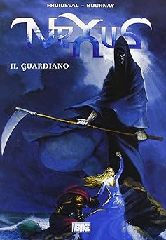 Il guardiano. Nexus (Vol. 1) Froideval, Franï¿½ois M.