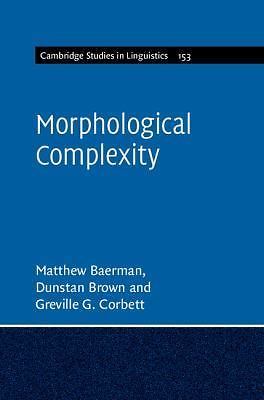 Morphologische Komplexität 153 Cambridge Studien Linguistik Matthe  9781107120648
