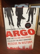 Argo.  Mendez & Baglio.  1st HC Ptg. Viking 2012    Fine Unread. Basis for movie
