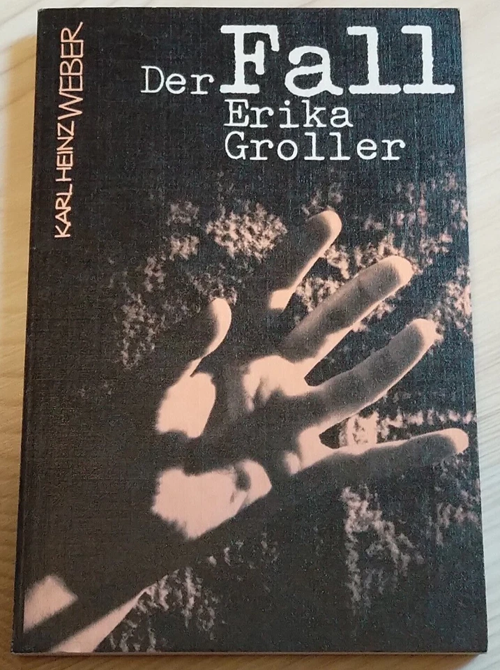 Karl Heinz Weber - Der Fall Erika Groller, Militärverlag 1984 - Bild 1 von 1