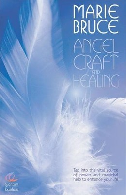 Marie Bruce Angel Craft and Healing (Taschenbuch)