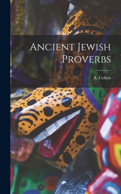 ANCIENT JEWISH PROVERBS by COHEN, A. ABRAHAM Hardback Self Help Business