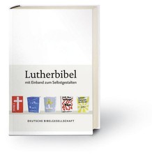 Lutherbibel revidiert 2017 - Mit Einband zum Selbstgestalten Die Bibel nach M...