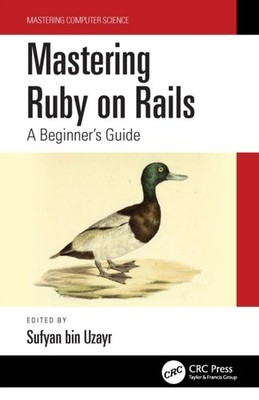 BIN UZAYR - MASTERING RUBY ON RAILS by Sufyan bin Uzayr Hardback Self Help