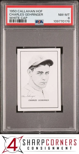 1950 CALLAHAN HALL OF FAME CHARLES GEHRINGER WHITE CAP PSA 8