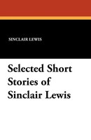 Sinclair Lewis | Selected Short Stories Of Sinclair Lewis | Taschenbuch (2025)