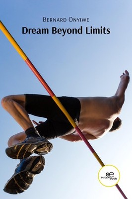 DREAM BEYOND LIMITS by Bernard Onyiwe Paperback Book