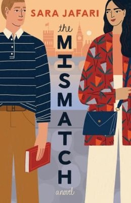 The Mismatch : A Novel Paperback Sara Jafari