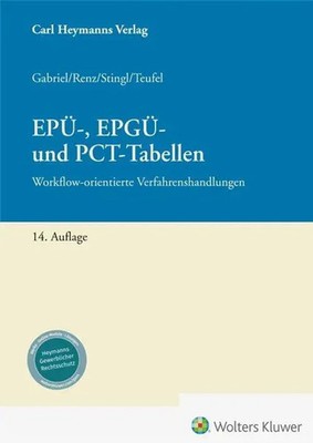 EPÜ-, EPGÜ- und PCT-Tabellen | Workflow-orientierte Verfahrenshandlungen | Buch