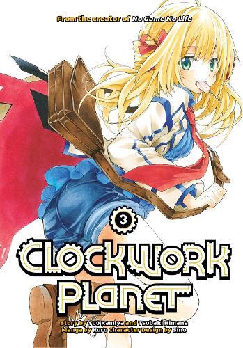 Yuu Kamiya Clockwork Planet 3 (taschenbuch) (us Import)