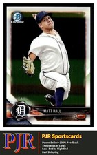2018 Bowman Chrome #BCP80 Matt Hall Detroit Tigers  BUY 4 - 35% OFF